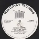 12inch Vinyl Single - Johnny Bristol - Come To Me (The Remix)