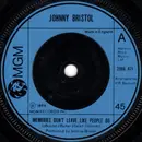 7inch Vinyl Single - Johnny Bristol - Memories Don't Leave Like People Do - Solid Centre