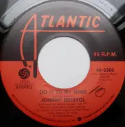 Johnny Bristol - Do It To My Mind