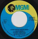 7inch Vinyl Single - Johnny Bristol - Hang On In There Baby / Take Care Of You For Me - Shelley Products Pressing