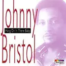CD - Johnny Bristol - Hang On In There Baby