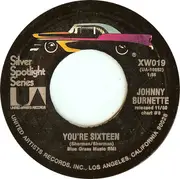 7inch Vinyl Single - Johnny Burnette - You're Sixteen / God, Country And My Baby