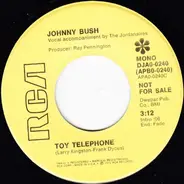 Johnny Bush - Toy Telephone / From Tennessee To Texas