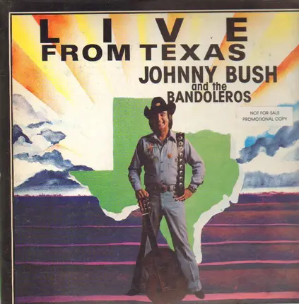 Johnny Bush  And The Bandoleros - Live from Texas