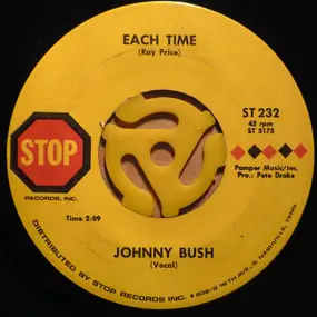 Johnny Bush - Each Time / Tonight We Steal Heaven Again