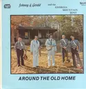 LP - Johnny & Gerald And The Georgia Mountain Boys - Around The Old Home