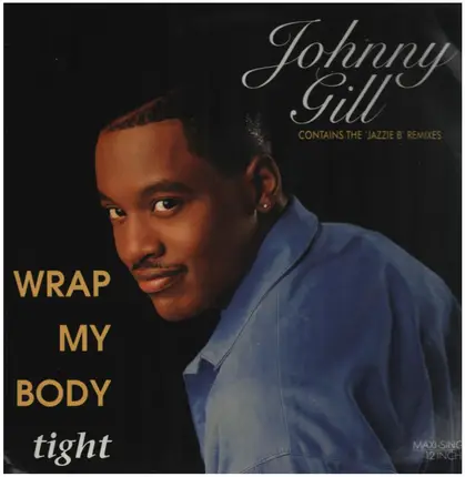 Johnny Gill - Wrap My Body Tight