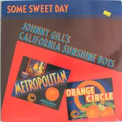 Johnny Gill's California Sunshine Boys - Some Sweet Day