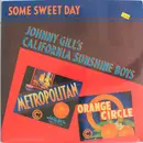 LP - Johnny Gill's California Sunshine Boys - Some Sweet Day