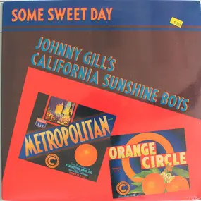 Johnny Gill's California Sunshine Boys - Some Sweet Day