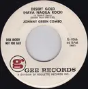 7inch Vinyl Single - Johnny Green Combo - Desert Gold (Hava-Nagila Rock) / Lonesome Road - White Label