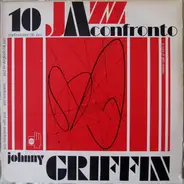Johnny Griffin - Jazz A Confronto 10