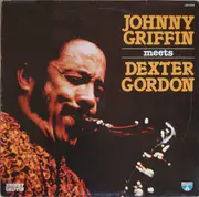 LP - Johnny Griffin Meets Dexter Gordon - Johnny Griffin Meets Dexter Gordon