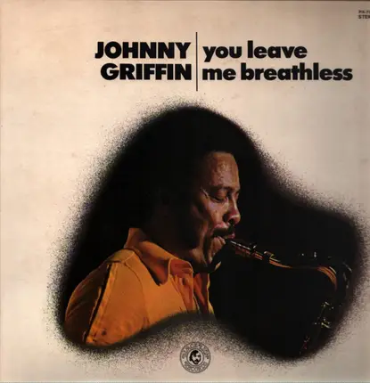 Johnny Griffin - You Leave Me Breathless