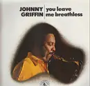 LP - Johnny Griffin - You Leave Me Breathless