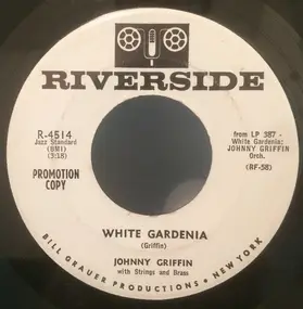 Johnny Griffin - Good Morning, Heartache / White Gardenia