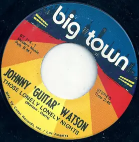 Johnny 'Guitar' Watson - Those Lonely Lonely Nights / Oh Babe