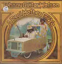 LP - Johnny 'Guitar' Watson - A Real Mother For Ya - US-Version