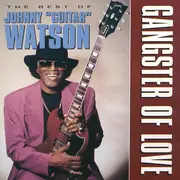 CD - Johnny Guitar Watson - Gangster Of Love (The Best Of)