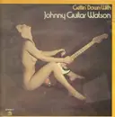 LP - Johnny Guitar Watson - Gettin' Down With Johnny Guitar Watson