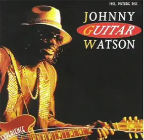 Johnny 'Guitar' Watson - Johnny Guitar Watson