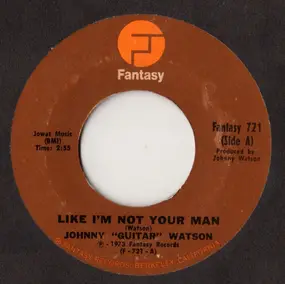 Johnny 'Guitar' Watson - Like I'm Not Your Man