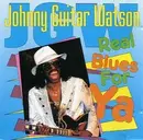 CD - Johnny Guitar Watson - Real Blues For Ya