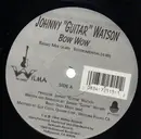 12inch Vinyl Single - Johnny 'Guitar' Watson, Johnny Guitar Watson - Bow Wow