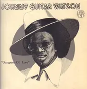 Johnny Guitar Watson - Gangster Of Love