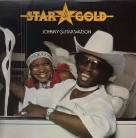 Johnny 'Guitar' Watson - Star Gold