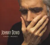 Johnny Dowd - Cruel Words