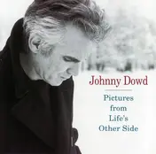 Johnny Dowd - Pictures from Life's Other Side