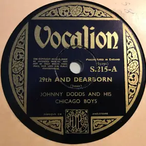 Johnny Dodds And His Chicago Boys - 29th And Dearborn / Blues Galore