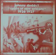 Johnny Dodds - Johnny Dodds 1 - 'Spirit Of New Orléans' 1926 1927