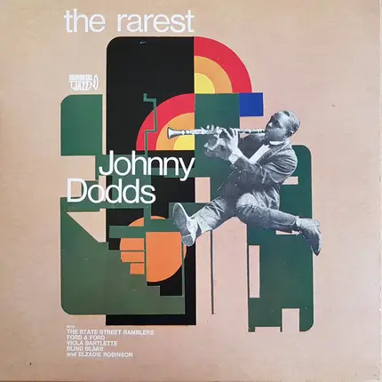 Johnny Dodds - The Rarest Johnny Dodds