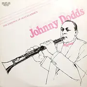 LP - Johnny Dodds - The Essence Of Jazz Classics, Vol.2