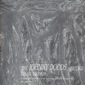 The Johnny Dodds - The Johnny Dodd's Heritage On Six Records Vol.1: Part 1 To 4