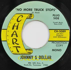 Johnny Dollar - No More Truck Stops / Just A Swallow Away