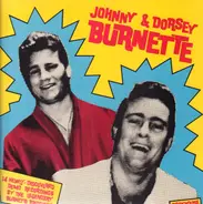 Johnny & Dorsey Burnette - Johnny & Dorsey Burnette