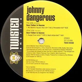 Johnny Dangerous - Dear Father In Heaven