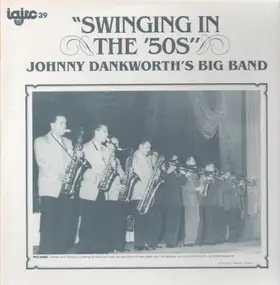 Johnny Dankworth's Big Band - Swinging In The '50s