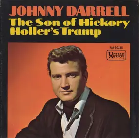 johnny darrell - The Son Of Hickory Hollers Tramp