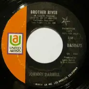 Johnny Darrell - Brother River / Bed Of Roses