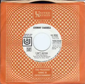 johnny darrell - I Ain't Buying