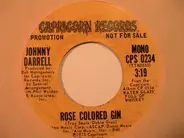 Johnny Darrell - Rose Colored Gin