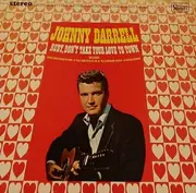 LP - Johnny Darrell - Ruby, Don't Take Your Love To Town