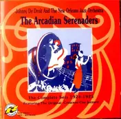 Arcadian Serenaders - The Complete Sets 1924-1925