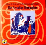 CD - Johnny De Droit And His New Orleans Orchestra / Arcadian Serenaders / The Original Crescent City Ja - The Complete Sets 1924-1925