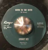 Johnny Dee - Down to the River