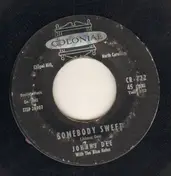 Johnny Dee - They Were Right / Somebody Sweet